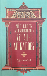 Mitlerden Arındırılmış Kitab-ı Mukaddes - İmam Rıza Dergahı Yayınları