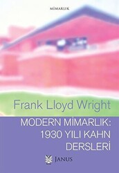 Modern Mimarlık: 1930 Yılı Kahn Dersleri - 1