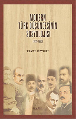 Modern Türk Düşüncesinin Sosyolojisi - 1