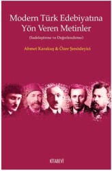 Modern Türk Edebiyatına Yön Veren Metinler - 1