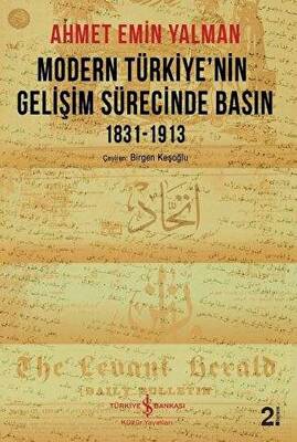 Modern Türkiye’nin Gelişim Sürecinde Basın 1831-1913 - 1