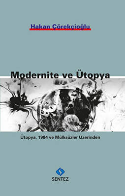 Modernite ve Ütopya - 1