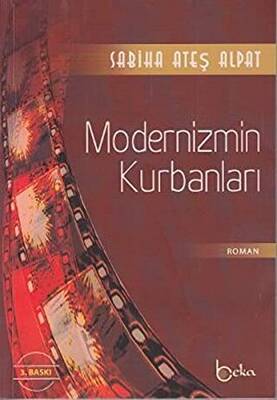 Modernizmin Kurbanları - 1