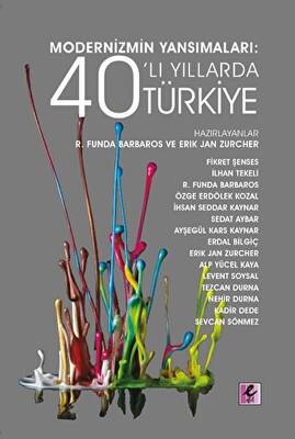 Modernizmin Yansımaları: 40’lı Yıllarda Türkiye - 1