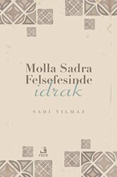 Molla Sadra Felsefesinde İdrak - 1