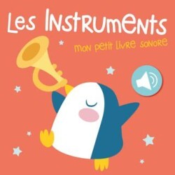 Mon petit livre sonore: Les instruments - Yoyo Books