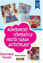 Montessori Yöntemiyle Pratik Yaşam Aktiviteleri - 1
