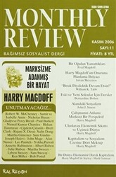 Monthly Review Bağımsız Sosyalist Dergi Sayı: 11 - Kasım 2006 - 1