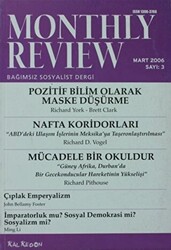 Monthly Review Bağımsız Sosyalist Dergi Sayı: 3 - Mart 2006 - 1