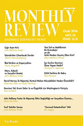 Monthly Review Bağımsız Sosyalist Dergi Sayı: 35 - Ocak 2014 - 1