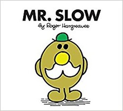 Mr. Slow - 1
