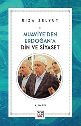 Muaviye’den Erdoğan’a Din Ve Siyaset - 1