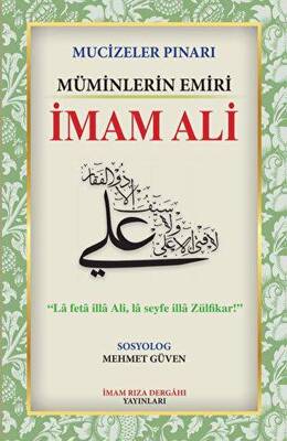 Mucizeler Pınarı Müminlerin Emiri İmam Ali - 1