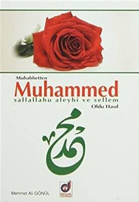 Muhabbetten Muhammed s.a.v Oldu Hasıl - 1