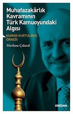 Muhafazakarlık Kavramının Türk Kamuoyundaki Algısı - 1