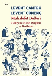 Muhalefet Defteri: Türkiye`de Mizah Dergileri ve Karikatür - 1