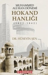 Muhammed Ali Han Dönemi: Hokand Hanlığı 1822 - 1842 - 1
