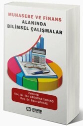 Muhasebe ve Finans Alanında Bilimsel Çalışmalar - Efe Akademi Yayınları