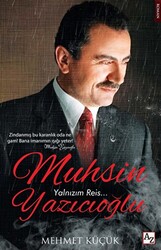 Muhsin Yazıcıoğlu - Yalnızım Reis - 1