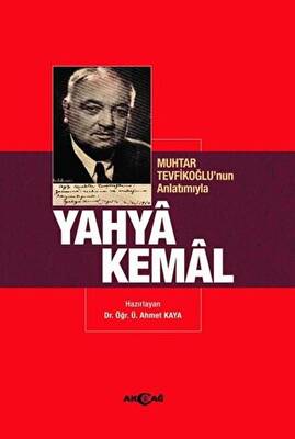 Muhtar Tevfikoğlu’nun Anlatımıyla Yahya Kemal - 1