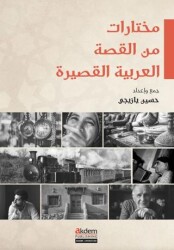 Muhtarat mine`l-Kıssati`l-Arabiyyeti`l-Kasira Arap Kısa Öykülerinden Seçmeler - Akdem Yayınları