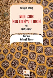 Muhtasar İran Edebiyatı Tarihi ve Tartışmalar - Hüseyin Daniş - 1