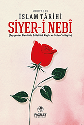 Muhtasar İslam Tarihi: Siyer-i Nebi - 1