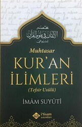 Muhtasar Kur`an İlimleri Tefsir Usulü - İtisam Yayınları