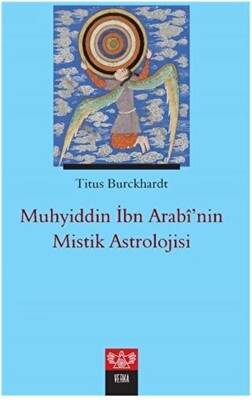 Muhyiddin İbn Arabi’nin Mistik Astrolojisi - 1
