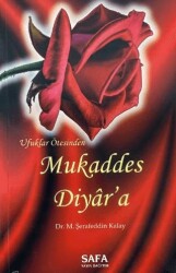 Mukaddes Diyar`a - 1