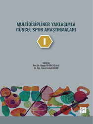 Multidisipliner Yaklaşımla Güncel Spor Araştırmaları - 1 - 1