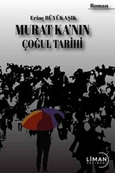 Murat Ka`nın Çoğul Tarihi - 1