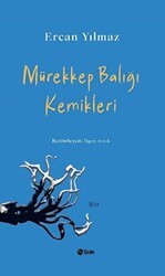 Mürekkep Balığı Kemikleri - Şule Yayınları