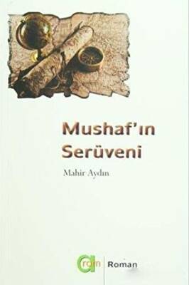 Mushaf`ın Serüveni - 1