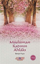 Müslüman Kadının Ahlakı - 1