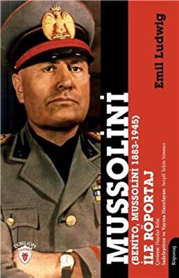Mussolini Benito, Mussolini 1883-1945 İle Röportaj - 1