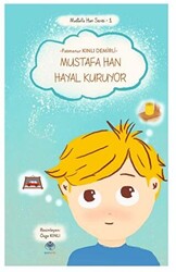 Mustafa Han Hayal Kuruyor - 1
