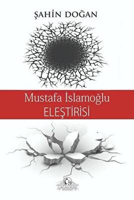 Mustafa İslamoğlu Eleştirisi - 1