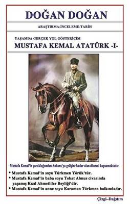 Mustafa Kemal Atatürk 1 - Yaşamda Yol Göstericim - 1