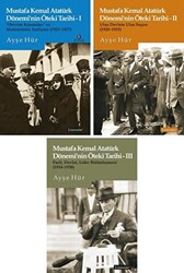 Mustafa Kemal Atatürk Dönemi’nin Öteki Tarihi Seti 3 Kitap Set - 1