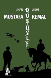 Mustafa Kemal Düşüyle - 1