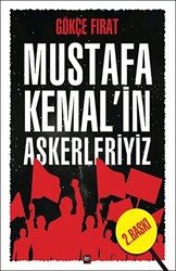 Mustafa Kemal’in Askerleriyiz - 1