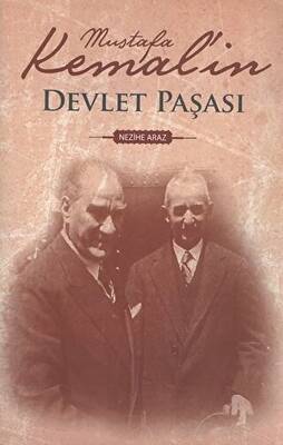 Mustafa Kemal`in Devlet Paşası - 1