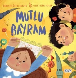 Mutlu Bayram - Timaş Gülce Çocuk