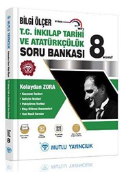 Mutlu Yayıncılık 8. Sınıf Kolaydan Zora Bilgi Ölçer T.C.İnkılap Tarihi ve Atatürkçülük Soru Bankası - 1