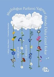Mutluluğun Parfümü Yağmur Altında Daha Güzel Kokar - Yan Pasaj Yayınevi