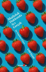 Mutluluk Hakkında Acı Gerçek - Okuyan Us Yayınları