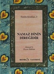 Namaz Dinin Direğidir - Bedir Yayınları