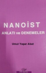 Nanoist Anlatı ve Denemeler - Ürün Yayınları