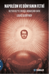 Napoléon ve Dünyanın Fethi - Kabalcı Yayınevi - Doruk Yayınları